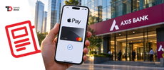 TechDogs-"Apple Targets October India Launch With Axis Bank As UPI Problems Loom" TechDogs-"Apple Targets October India Launch With Axis Bank As UPI Problems Loom"