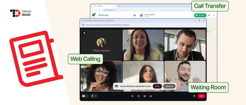 TechDogs-"WhatsApp Adds Web Calling, Call Transfers And 3 More Calling Features"