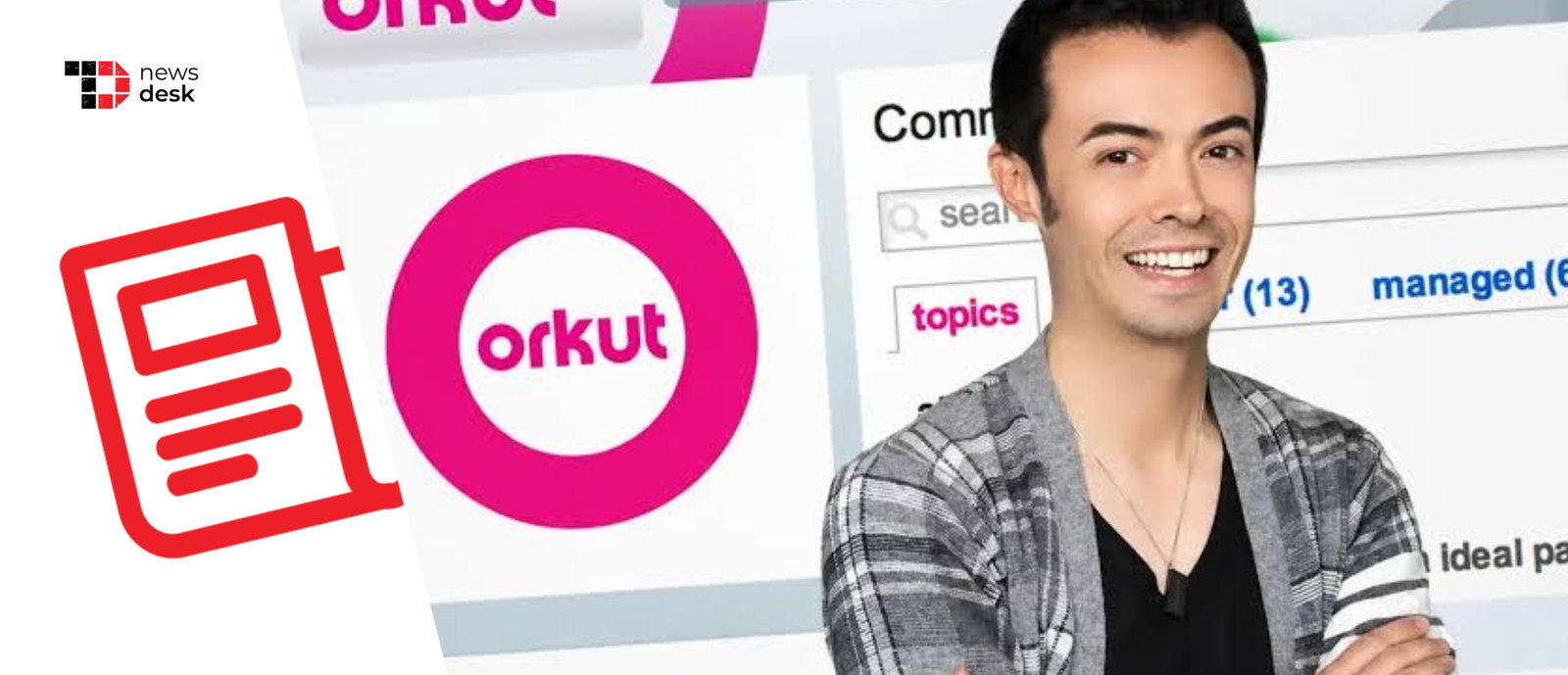 TechDogs-"Orkut Founder Plans Social Media Comeback As Over 2.6 Lakh Users Back Revival Campaign" TechDogs-"Orkut Founder Plans Social Media Comeback As Over 2.6 Lakh Users Back Revival Campaign"
