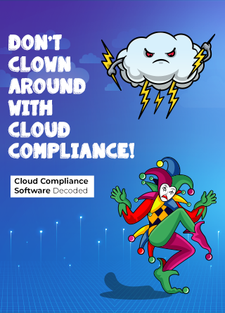 TechDogs-"Cloud Compliance Software: Decoded"