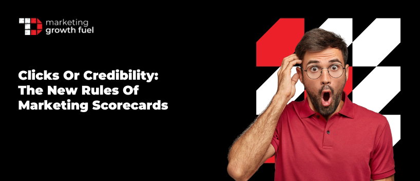 TechDogs-"Clicks Or Credibility: The New Rules Of Marketing Scorecards" TechDogs-"Clicks Or Credibility: The New Rules Of Marketing Scorecards"