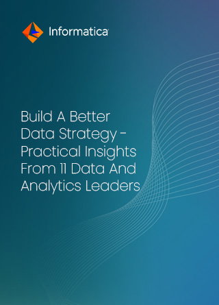 TechDogs-"Build A Better Data Strategy - Practical Insights From 11 Data And Analytics Leaders"