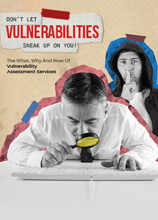 TechDogs-"The What, Why And How Of Vulnerability Assessment Services"