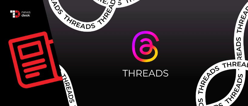 TechDogs-"Threads Rolls Out Ads To Users Globally After Surpassing X"