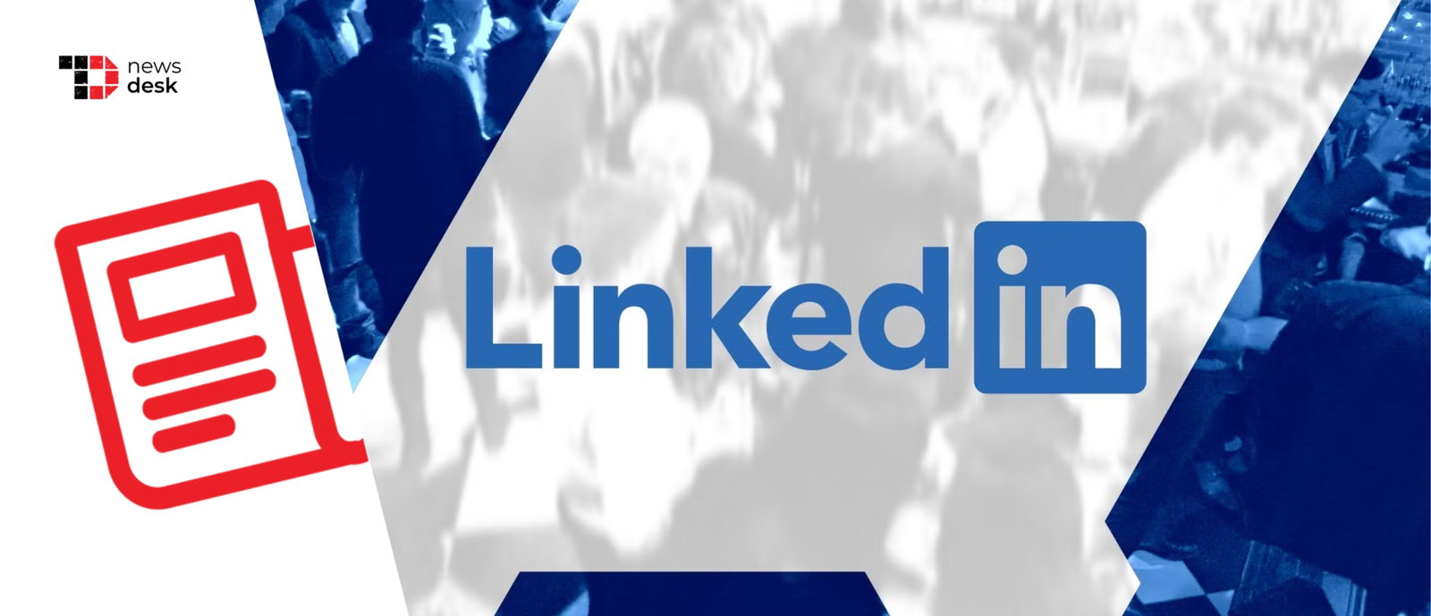 TechDogs-"LinkedIn Plans To Cut 5% Of Workforce Amid Broader Tech Industry Layoffs"