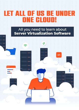 TechDogs-"All You Need To Learn About Server Virtualization Software"