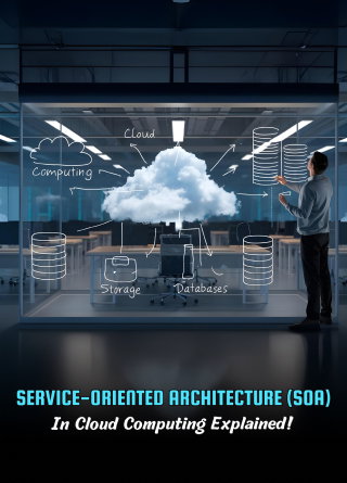 TechDogs-"Service-Oriented Architecture (SOA) In Cloud Computing Explained!"