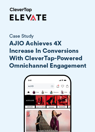 TechDogs-"AJIO Achieves 4X Increase In Conversions With CleverTap-Powered Omnichannel Engagement"