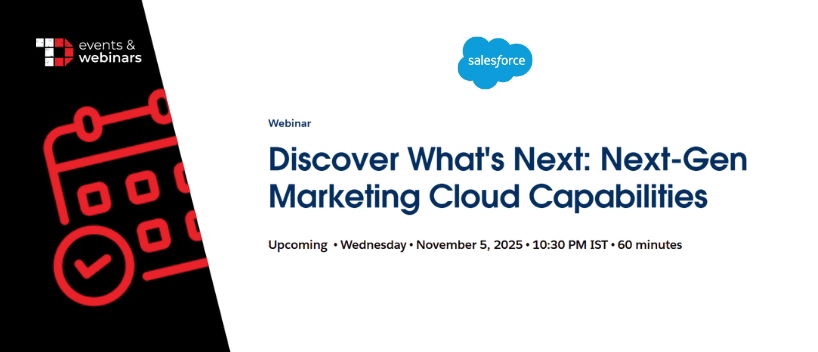 TechDogs-"Discover What's Next: Next-Gen Marketing Cloud Capabilities" TechDogs-"Discover What's Next: Next-Gen Marketing Cloud Capabilities"