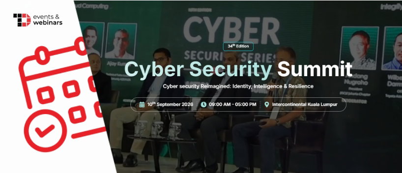 TechDogs-"34th Edition Cyber Security Summit Malaysia 2026"