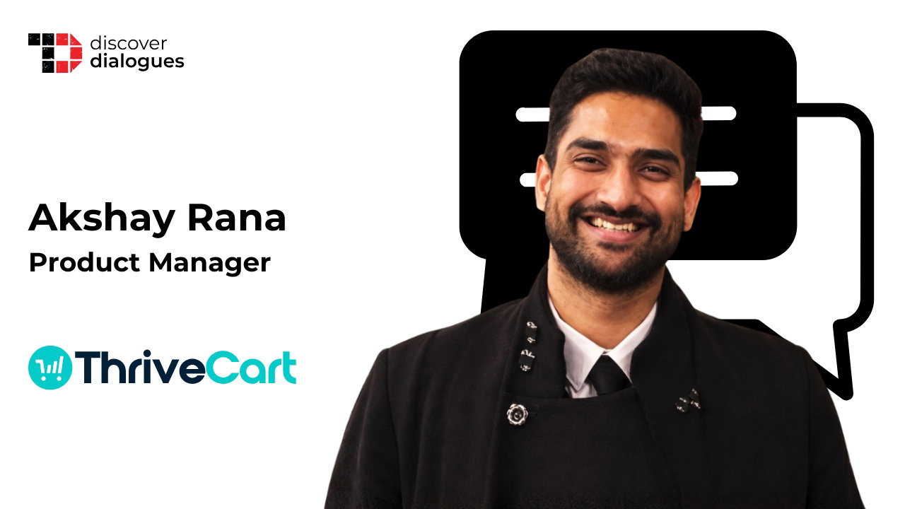 TechDogs-"Why Building Great Product Demands More Than Just Technical Chops Conversation With Akshay Rana"