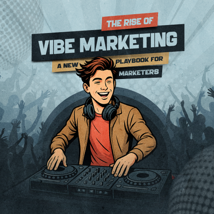TechDogs-"The Rise Of Vibe Marketing: A New Playbook For Marketers"