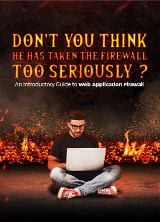 TechDogs-"An Introductory Guide To Web Application Firewall"