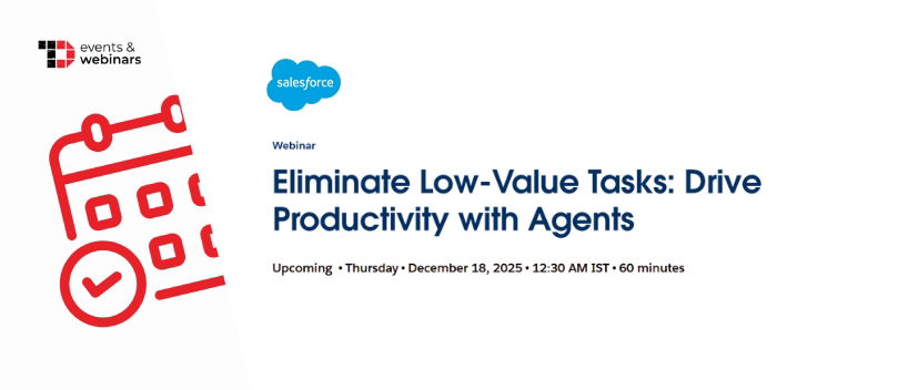 TechDogs-"Eliminate Low-Value Tasks: Drive Productivity with Agents"