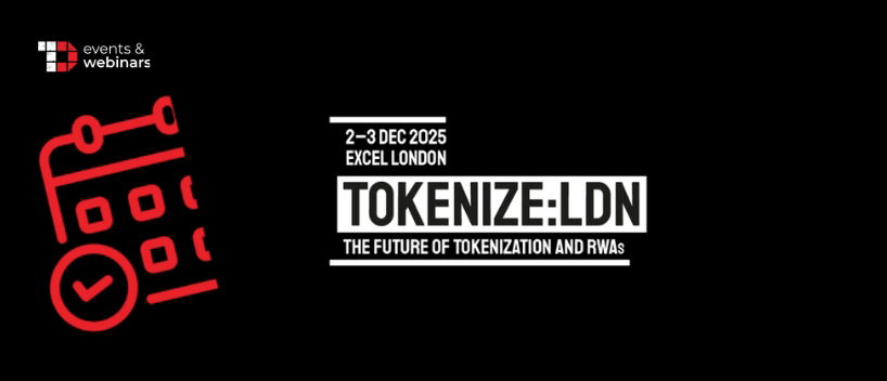 TechDogs-"Tokenize:London 2025" TechDogs-"Tokenize:London 2025"