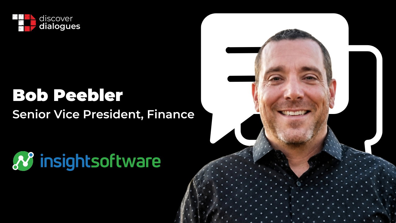 TechDogs-"Bob Peebler, SVP Finance At insightsoftware, On Building Smarter Finance Teams With Data, AI, And Discipline" TechDogs-"Bob Peebler, SVP Finance At insightsoftware, On Building Smarter Finance Teams With Data, AI, And Discipline"