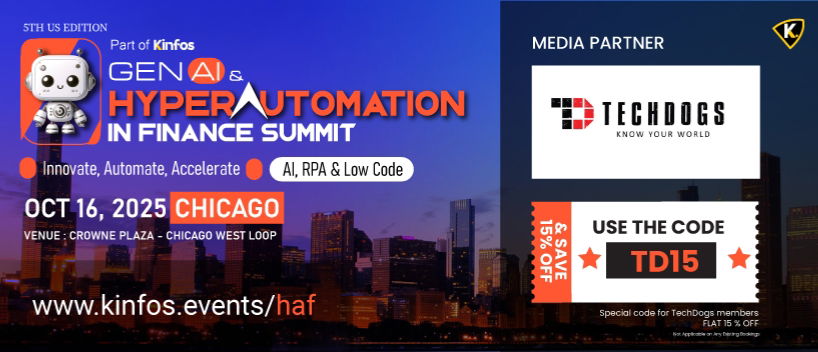TechDogs-"Gen AI & Hyper Automation in Finance Summit " TechDogs-"Gen AI & Hyper Automation in Finance Summit "