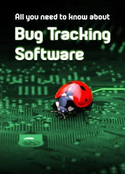 TechDogs-All You Need To Know About "Bug Tracking Software"