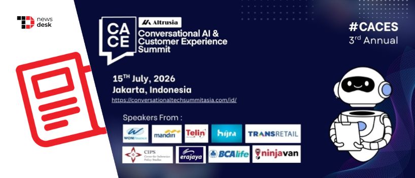 TechDogs-"Conversational AI & Customer Experience Summit Returns To Jakarta, Indonesia For Its 3rd Annual"