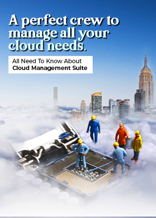 TechDogs-"All Need To Know About Cloud Management Suite" TechDogs-"All Need To Know About Cloud Management Suite"