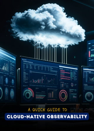 TechDogs-"A Quick Guide To Cloud-Native Observability" TechDogs-"A Quick Guide To Cloud-Native Observability"