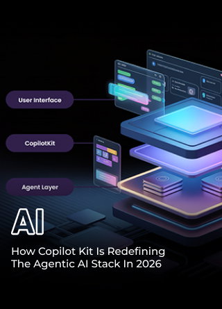 TechDogs-"How CopilotKit Is Redefining The Agentic AI Stack In 2026" TechDogs-"How CopilotKit Is Redefining The Agentic AI Stack In 2026"