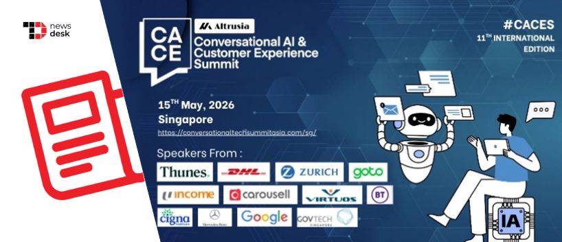 TechDogs-"Conversational AI & Customer Experience Summit 2nd Annual In Singapore On 15th May, 2026"