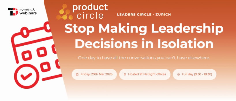 TechDogs-"Product Leaders Circle - Zurich"