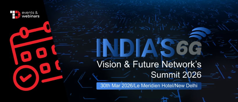 TechDogs-"India's 6G Vision & Future Network's Summit 2026"