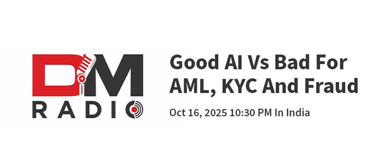TechDogs - "Good AI Vs Bad For AML, KYC And Fraud"