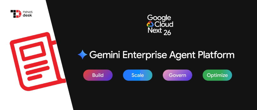 TechDogs - "Google Launches Gemini Enterprise Agent Platform To Power Scalable Enterprise AI Agents!"