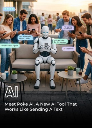 TechDogs-"Meet Poke AI, A New AI Tool That Works Like Sending A Text"