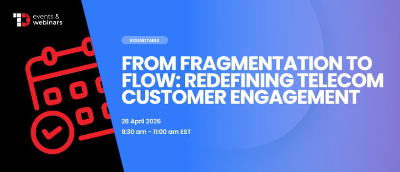 TechDogs-"From Fragmentation to Flow: Redefining Telecom Customer Engagement" TechDogs-"From Fragmentation to Flow: Redefining Telecom Customer Engagement"