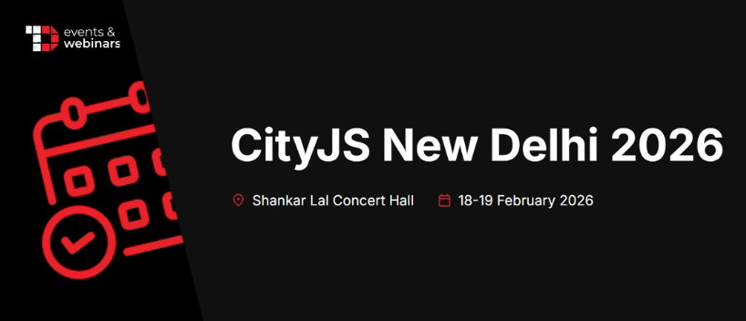 TechDogs-"CityJS New Delhi 2026" TechDogs-"CityJS New Delhi 2026"