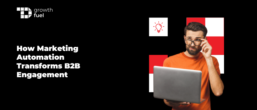 TechDogs-"How Marketing Automation Transforms B2B Engagement" TechDogs-"How Marketing Automation Transforms B2B Engagement"