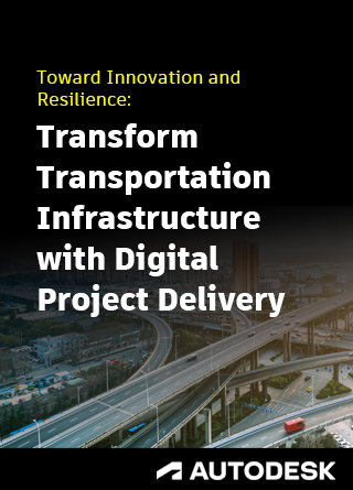 TechDogs - "Toward Innovation And Resilience: Transform Transportation Infrastructure With Digital Project Delivery"