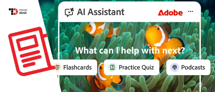 TechDogs-"Adobe Launches Acrobat-Based Student Spaces To Bring AI Study Tools Under One Roof"