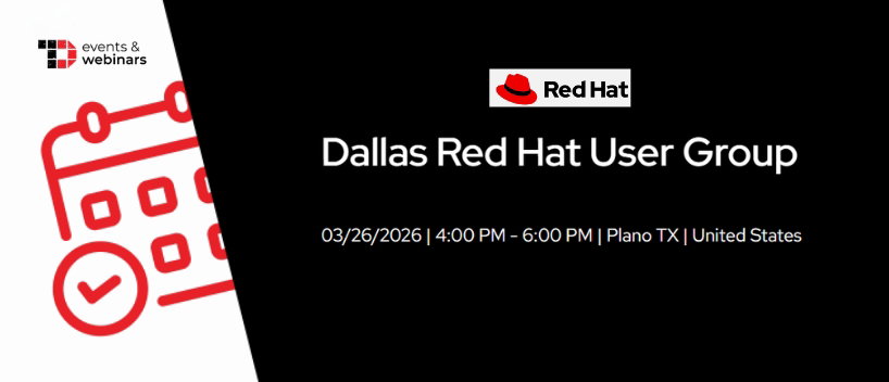 TechDogs-"Dallas Red Hat User Group 2026"