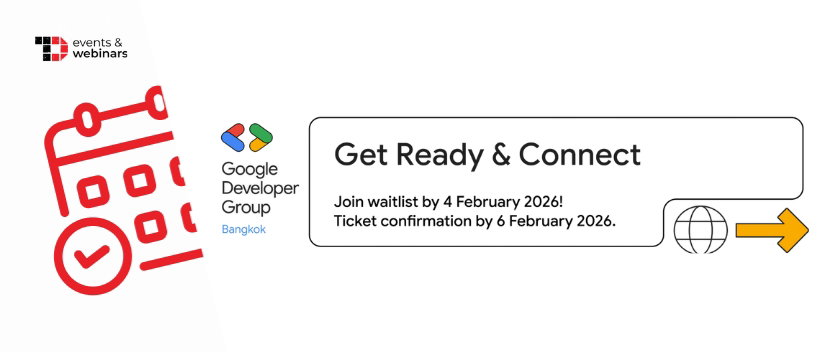 TechDogs-"GDG Bangkok: Get Ready & Connect"
