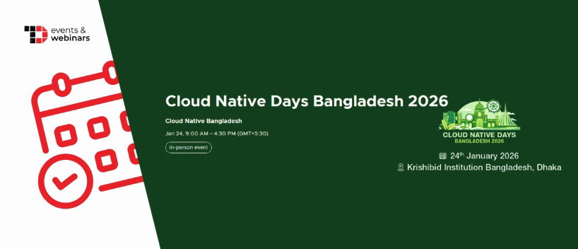 TechDogs-"Cloud Native Days Bangladesh 2026"
