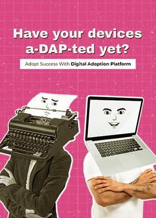 TechDogs-"Adopt Success With Digital Adoption Platform"