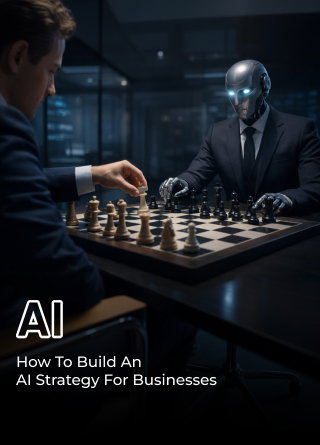 TechDogs-"How To Build An AI Strategy For Businesses" TechDogs-"How To Build An AI Strategy For Businesses"