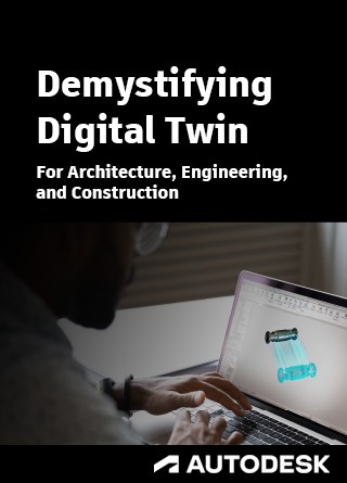 TechDogs - "Demystifying Digital Twin For Architecture, Engineering, And Construction"