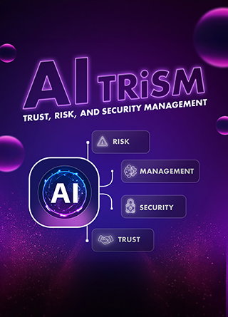 TechDogs-"Understanding AI TRiSM: Trust, Risk, And Security Management" TechDogs-"Understanding AI TRiSM: Trust, Risk, And Security Management"