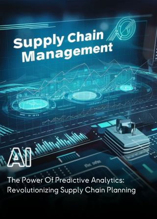 TechDogs-"The Power Of Predictive Analytics: Revolutionizing Supply Chain Planning"