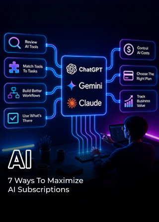 TechDogs-"7 Ways To Maximize AI Subscriptions And Stop Wasting Money" TechDogs-"7 Ways To Maximize AI Subscriptions And Stop Wasting Money"