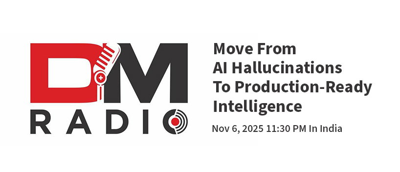 TechDogs - "Move From AI Hallucinations To Production-Ready Intelligence"