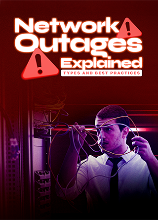 TechDogs-"Network Outages Explained: Causes, Types And Best Practices"