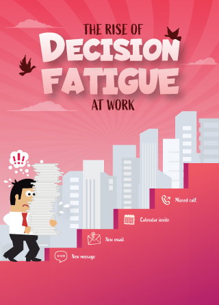 TechDogs-"The Rise Of Decision Fatigue At Work"