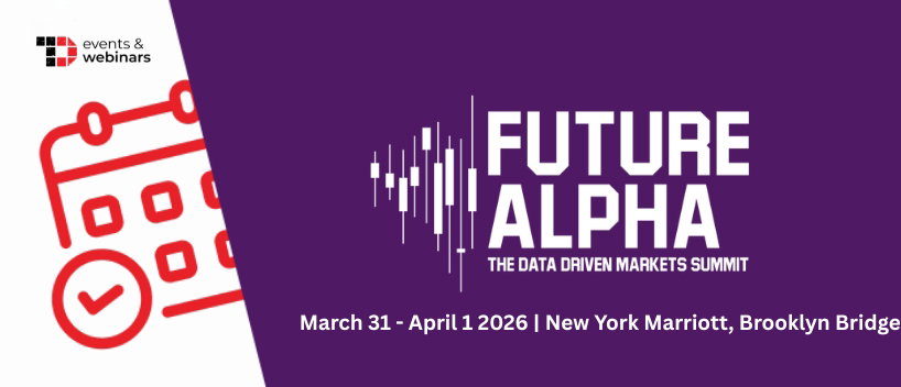 TechDogs-"Future Alpha The Data Driven Markets Summit 2026"